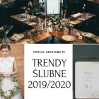 Moda na wesele 2020